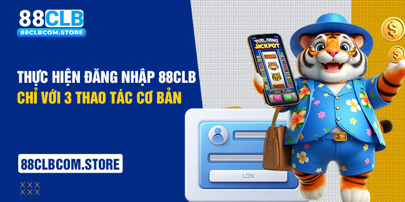 Thực hiện đăng nhập chỉ với 3 thao tác cơ bản